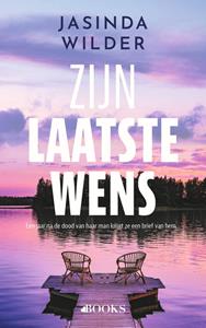 Jasinda Wilder Zijn laatste wens -   (ISBN: 9789021489605)