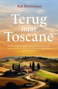 Kat Devereaux Terug naar Toscane -   (ISBN: 9789026168659)
