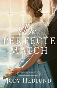 Jody Hedlund De perfecte match -   (ISBN: 9789029736343)