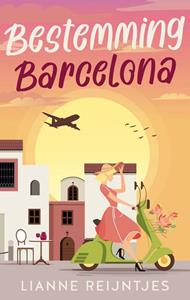 Lianne Reijntjes Bestemming Barcelona -   (ISBN: 9789047208631)