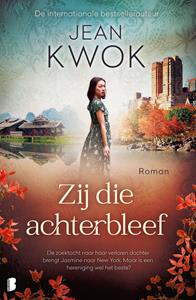 Jean Kwok Zij die achterbleef -   (ISBN: 9789402322804)
