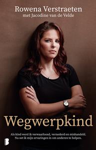 Jacodine van de Velde, Rowena Verstraeten Wegwerpkind -   (ISBN: 9789402323092)