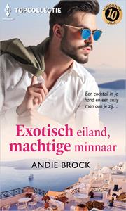 Andie Brock Exotisch eiland, machtige minnaar -   (ISBN: 9789402568653)