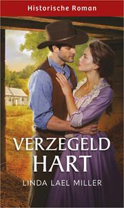 Linda Lael Miller Verzegeld hart -   (ISBN: 9789402568813)