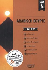 Wat & Hoe Taalgids Arabisch Egypte -   (ISBN: 9789043932943)