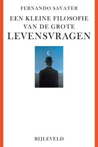 Fernando Savater Een kleine filosofie van de grote levensvragen -   (ISBN: 9789061317371)
