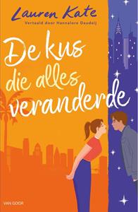 Lauren Kate De kus die alles veranderde -   (ISBN: 9789000392681)