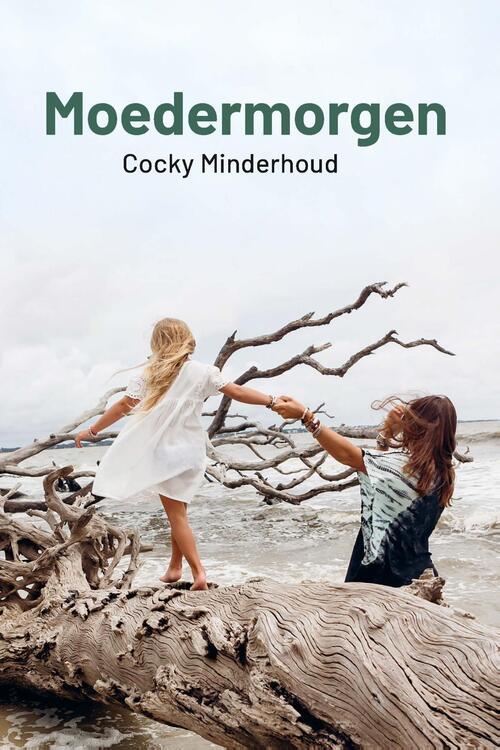 Cocky Minderhoud Moedermorgen -   (ISBN: 9789402910735)