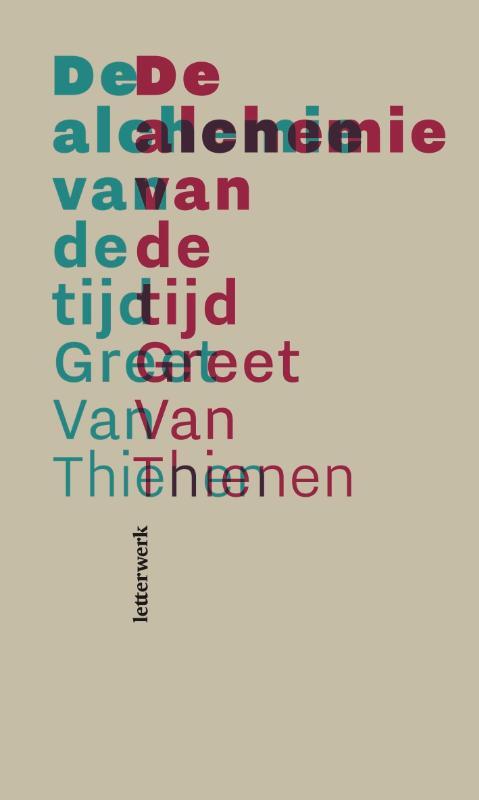 Greet van Thienen De alchemie van de tijd -   (ISBN: 9789464943511)
