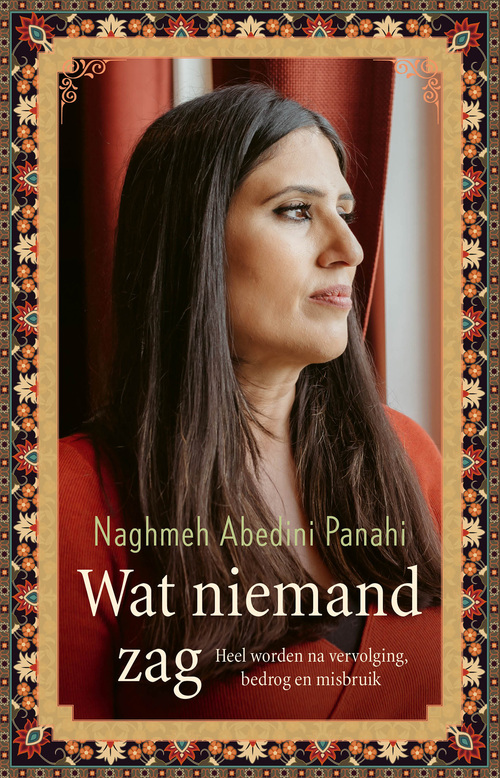 Naghmeh Abedini Panahi Wat niemand zag -   (ISBN: 9789043541244)