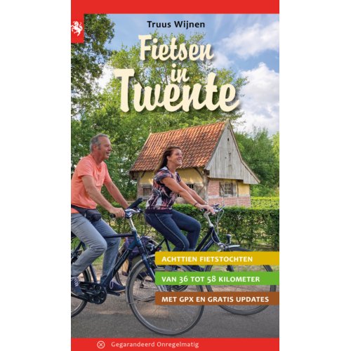 Uitgeverij Gegarandeerd Onregelm Fietsen In Twente - Truus Wijnen