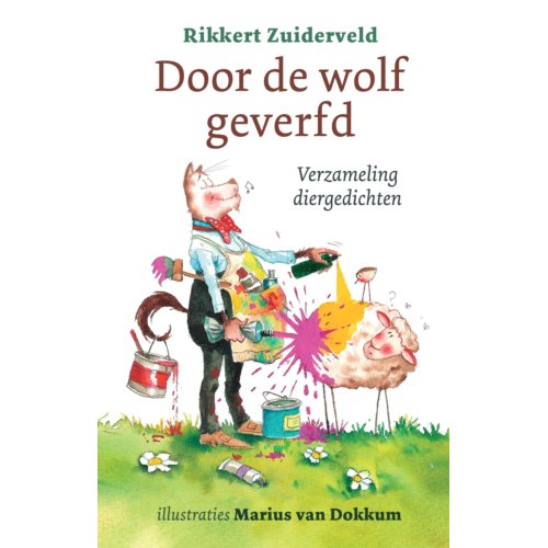 Jongbloed Uitgeverij Bv Door De Wolf Geverfd - Rikkert Zuiderveld