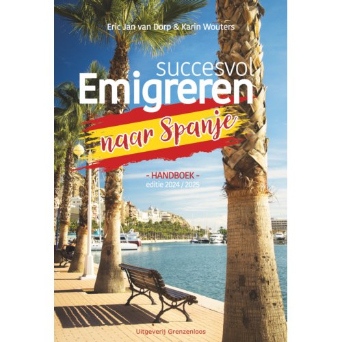 Vandorp Uitgevers Succesvol Emigreren Naar Spanje - Eric Jan van Dorp