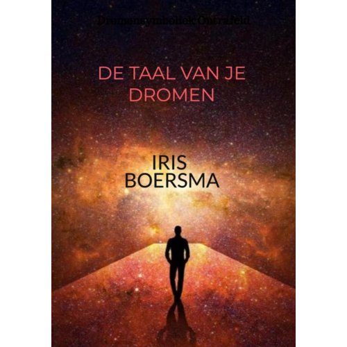 Mijnbestseller B.V. De Taal Van Je Dromen - Iris Boersma