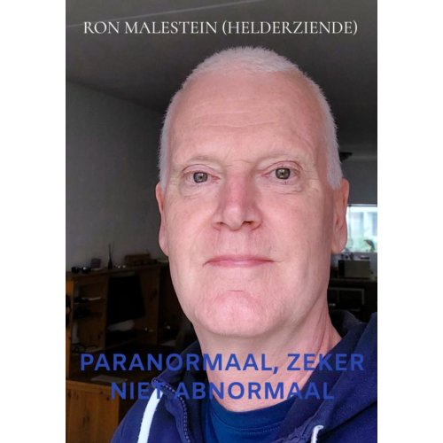 Brave New Books Paranormaal, Zeker Niet Abnormaal - Ron Malestein (helderziende)