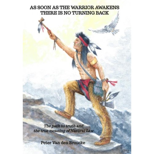 Brave New Books As Soon As The Warrior Awakens There Is No Turning Back - Peter Van den Broucke