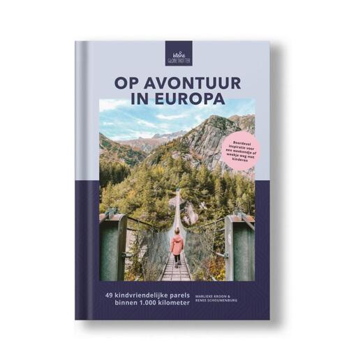 Marlieke Kroon, Renee Schouwenburg Op avontuur in Europa -   (ISBN: 9789083205304)