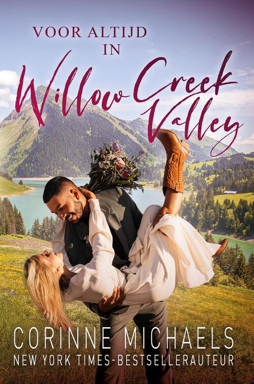 Corinne Michaels Voor altijd in Willow Creek Valley -   (ISBN: 9789464821499)