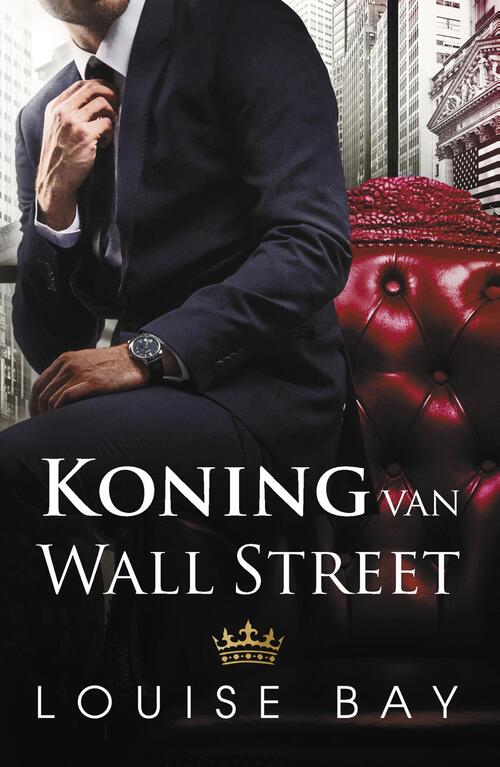 Louise Bay Koning van Wall Street -   (ISBN: 9789464821697)