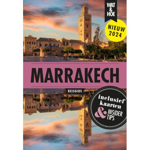 Vbk Media Marrakesh - Wat & Hoe Reisgids - Wat & Hoe reisgids