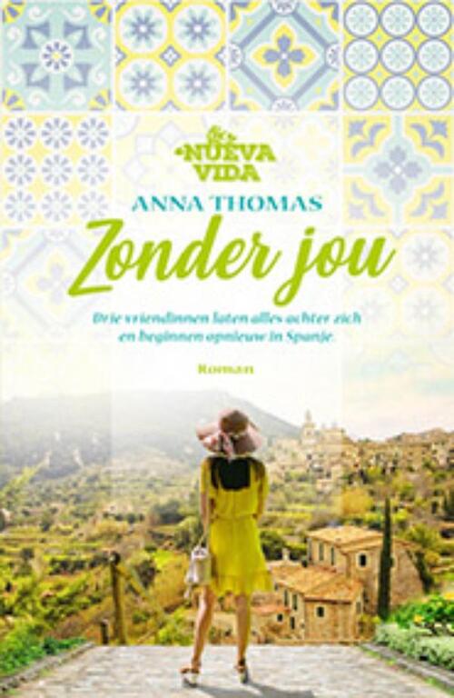 Anna Thomas Nueva Vida 2 - Zonder jou -   (ISBN: 9789024590575)