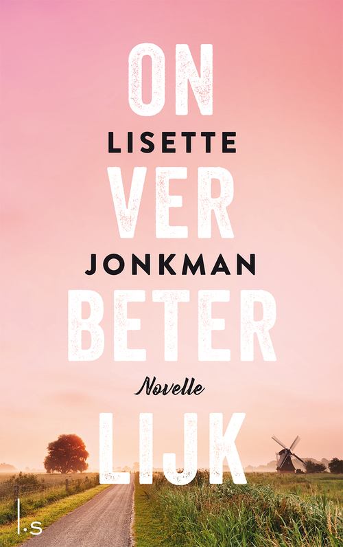 Lisette Jonkman Onverbeterlijk -   (ISBN: 9789024592470)