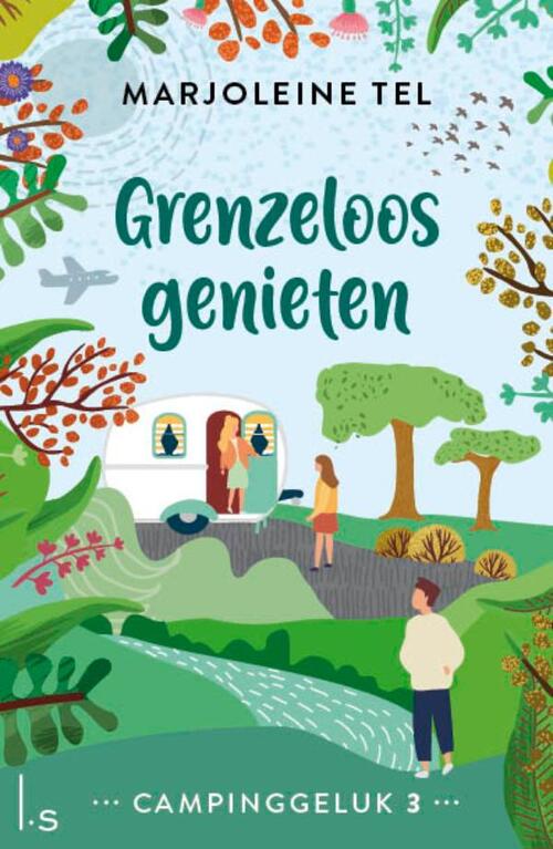 Marjoleine Tel Campinggeluk 3 - Grenzeloos genieten -   (ISBN: 9789024595433)