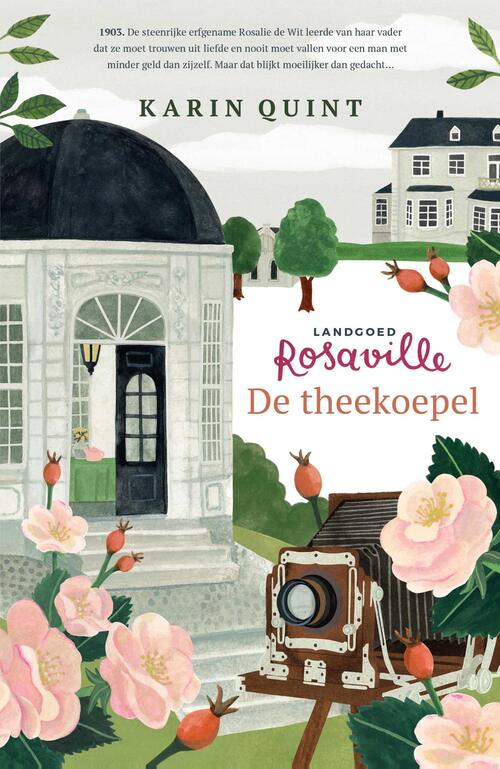 Karin Quint Landgoed Rosaville 2 - De theekoepel -   (ISBN: 9789024596904)