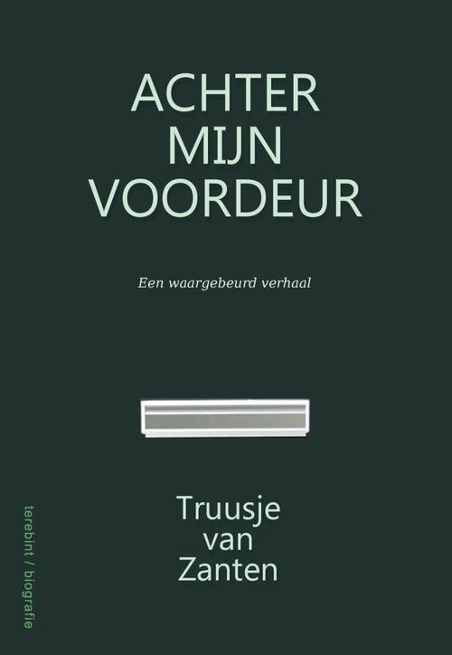 Truusje van Zanten Achter mijn voordeur -   (ISBN: 9789083413808)