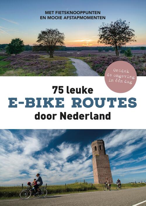 Fietsnetwerk. NL 75 leuke e-bikeroutes door Nederland -   (ISBN: 9789043934060)
