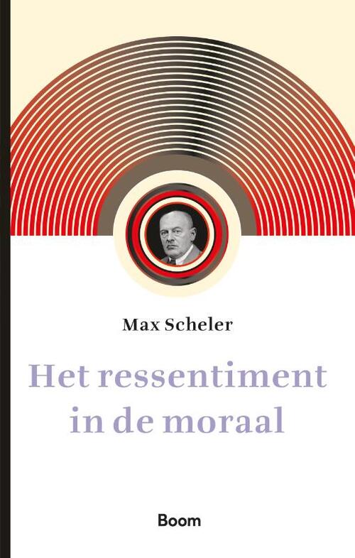Max Scheler Het ressentiment in de moraal -   (ISBN: 9789024466290)