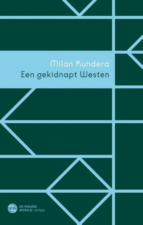 Milan Kundera Een gekidnapt Westen -   (ISBN: 9789025913007)