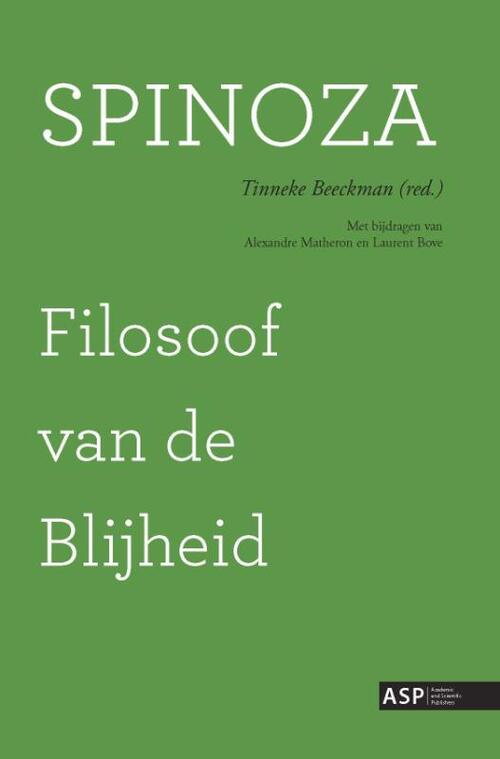 Borgerhoff & Lamberigts Spinoza, filosoof van de blijheid -   (ISBN: 9789054875383)