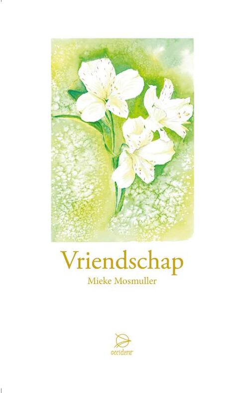 Mieke Mosmuller Vriendschap -   (ISBN: 9789075240726)