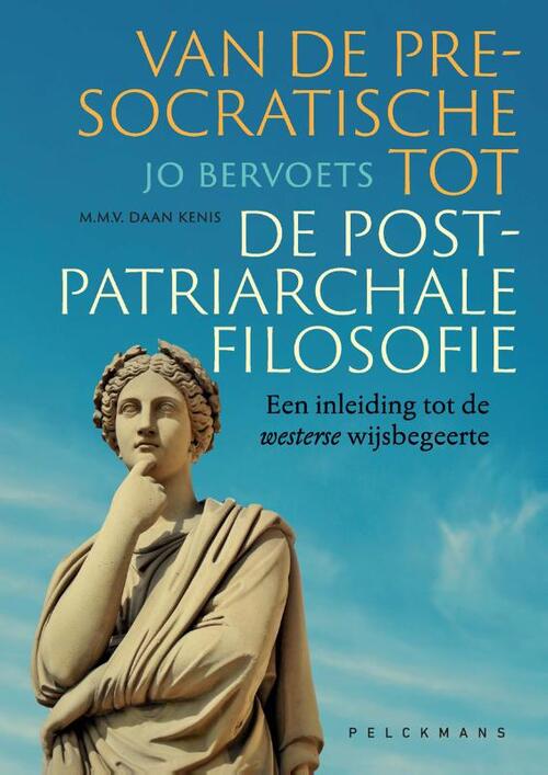Jo Bervoets Van de presocratische tot de postpatriarchale filosofie -   (ISBN: 9789463833318)