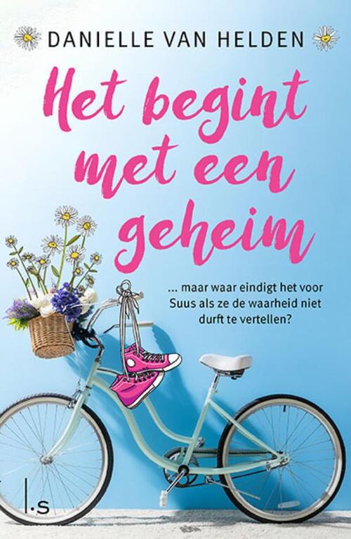 Danielle van Helden Het begint met een geheim -   (ISBN: 9789021030418)