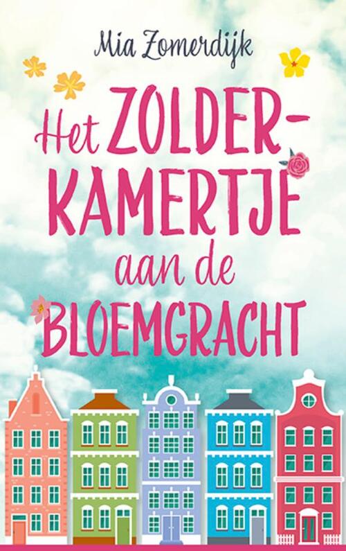 Mia Zomerdijk Het zolderkamertje aan de Bloemgracht -   (ISBN: 9789021030623)