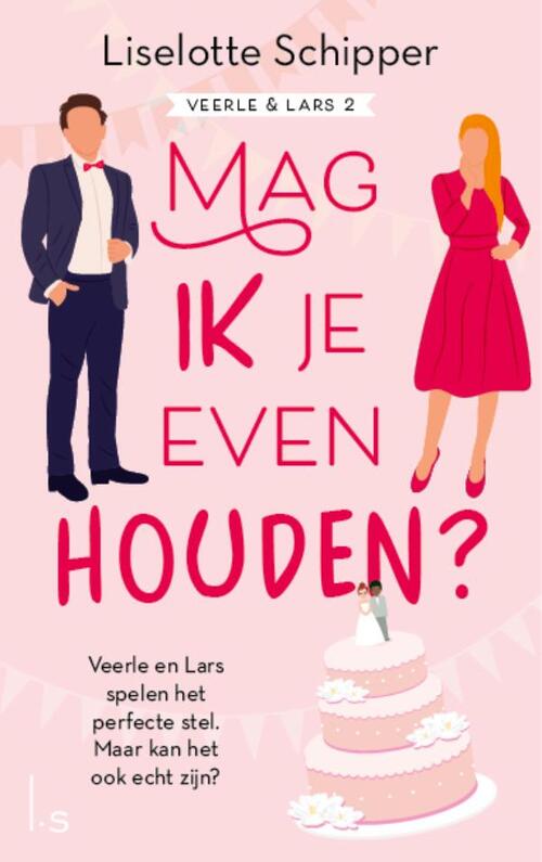 Liselotte Schipper Veerle & Lars 2 - Mag ik je even houden? -   (ISBN: 9789021039947)