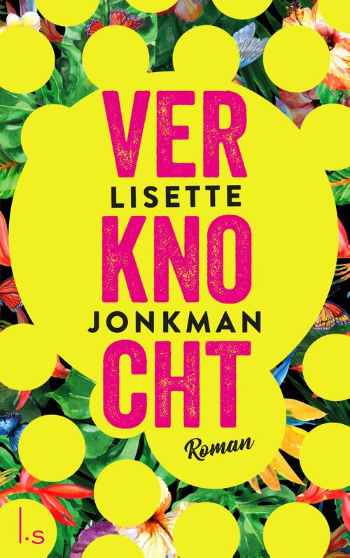 Lisette Jonkman Verknocht -   (ISBN: 9789024582730)
