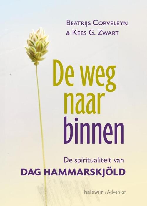 Beatrijs Corveleyn, Kees G. Zwart De weg naar binnen -   (ISBN: 9789493279971)