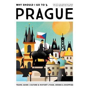Mo'Media Why Should I Go To Prague - Why Should I Go To - Team WSIGT