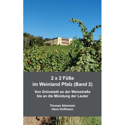 Mijnbestseller B.V. 2 X 2 Füße Im Weinland Pfalz (Band 2) - Thomas Altenhain Hans Hoffmann