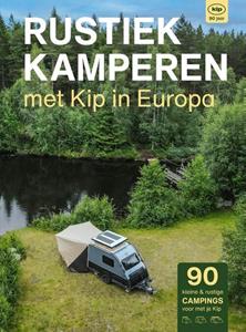 Bert Loorbach Rustiek Kamperen met Kip in Europa -   (ISBN: 9789083226293)