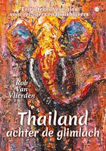 Rob van Vlierden Thailand achter de glimlach -   (ISBN: 9789464898729)