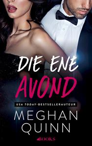 Meghan Quinn Die ene avond -   (ISBN: 9789021491035)