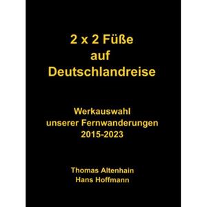 Mijnbestseller B.V. 2 X 2 Füße Auf Deutschlandreise - Thomas Altenhain Hans Hoffmann