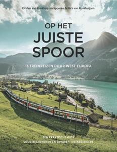 Kirsten Rookhuijzen-Spooren, Nick Rookhuijzen Op het juiste spoor -   (ISBN: 9789018053994)