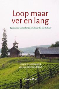 Lyanne Korf Loop maar ver en lang -   (ISBN: 9789492326928)