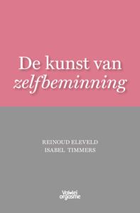 Isabel Timmers, Reinoud Eleveld De kunst van zelfbeminning -   (ISBN: 9789083361505)