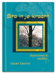 Geert Crevits, Morya Sta in je kracht -   (ISBN: 9789075702699)